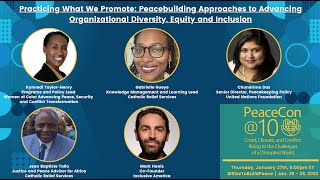 PeaceCon@10: Peacebuilding Approaches to Advancing Organizational Diversity, Equity and Inclusion