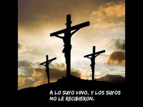 JUAN 1:11: A LO SUYO VINO Y LOS SUYOS NO LE RECIBIERON - YouTube