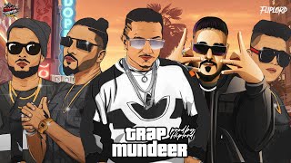 Mafia Mundeer - Trap Mundeer ( Yo Yo Honey Singh, Badshah, Raftaar, Ikka, Lil Golu) (Music video)