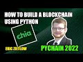 How To Build A Blockchain With Python | PyChain 2022