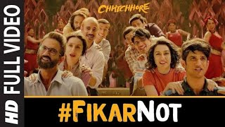Full Song: Fikar Not | Chhichhore | Nitesh Tiwari | Sushant, Shraddha | Pritam | Amitabh