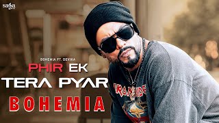 Phir Ek Tera Pyar | Bohemia Ft. Devika | New Punjabi Songs 2023 | Latest Punjabi Songs 2023