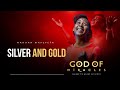 Silver and Gold : Hannah Mapepeta
