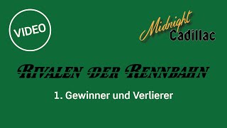 Rivalen der Rennbahn - 1. Gewinner und Verlierer