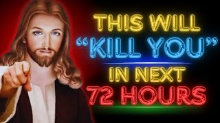 🛑"THIS WILL KILL YOU IN NEXT 72 HOURS" | God's Message Today #godmessagetoday #godmessage