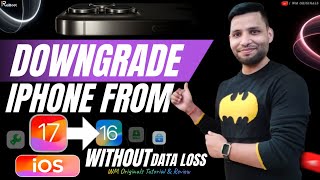 How to Downgrade iPhone from iOS 17 to iOS 16 Without Data Loss (2023) Fix All iOS System Problems