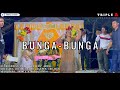 BUNGA BUNGA (PANGALAY) | TRIPLE A BAND