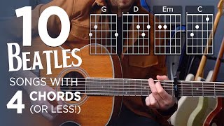 Play 10 Easy Beatles Songs with 4 Chords or LESS!