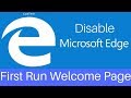 How to disable Microsoft Edge First Run Welcome Page