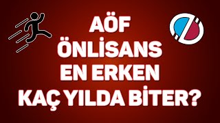 AÖF 2 Yıllık Önlisans Bölümleri En Erken Kaç Yılda Biter?