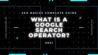 What is a Google Search Operator?