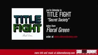 Title Fight - Secret Society (Official Audio)