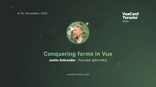 Conquering forms in Vue - Justin Schroeder