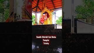 Shiridi Sai Baba Temple Trichy #SaiBaba #SouthShiridi #Trichy