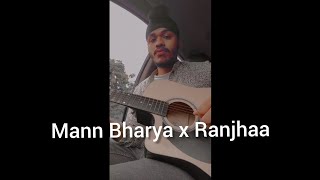 Mann Bharya x Ranjhaa | Shershah| Hardeep Singh| Bpraak | Raw cover #ranjha #mannbharaya