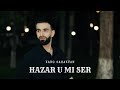 Karo Sahakyan - Hazar u Mi Ser