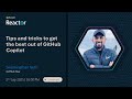 Tips and tricks to get the best out of GitHub Copilot