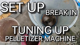 HOW TO SET UP PELLETIZER MACHINE,TUNING AND BREAK IN