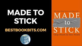 Made to Stick | Chip Heath and Dan Heath | Book Summary