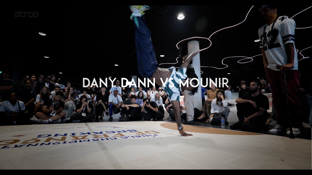 DANY DANN Vs MOUNIR [top 16 BBOY] // Stance // FRANCE BREAKING ...