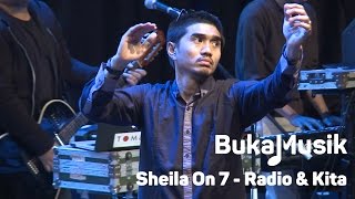 BukaMusik: Sheila on 7 - Radio & Kita