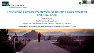 AMReX Software Framework for Extreme Scale Modeling & Simulation, Andy Nonaka, Lawrence Berkeley Lab