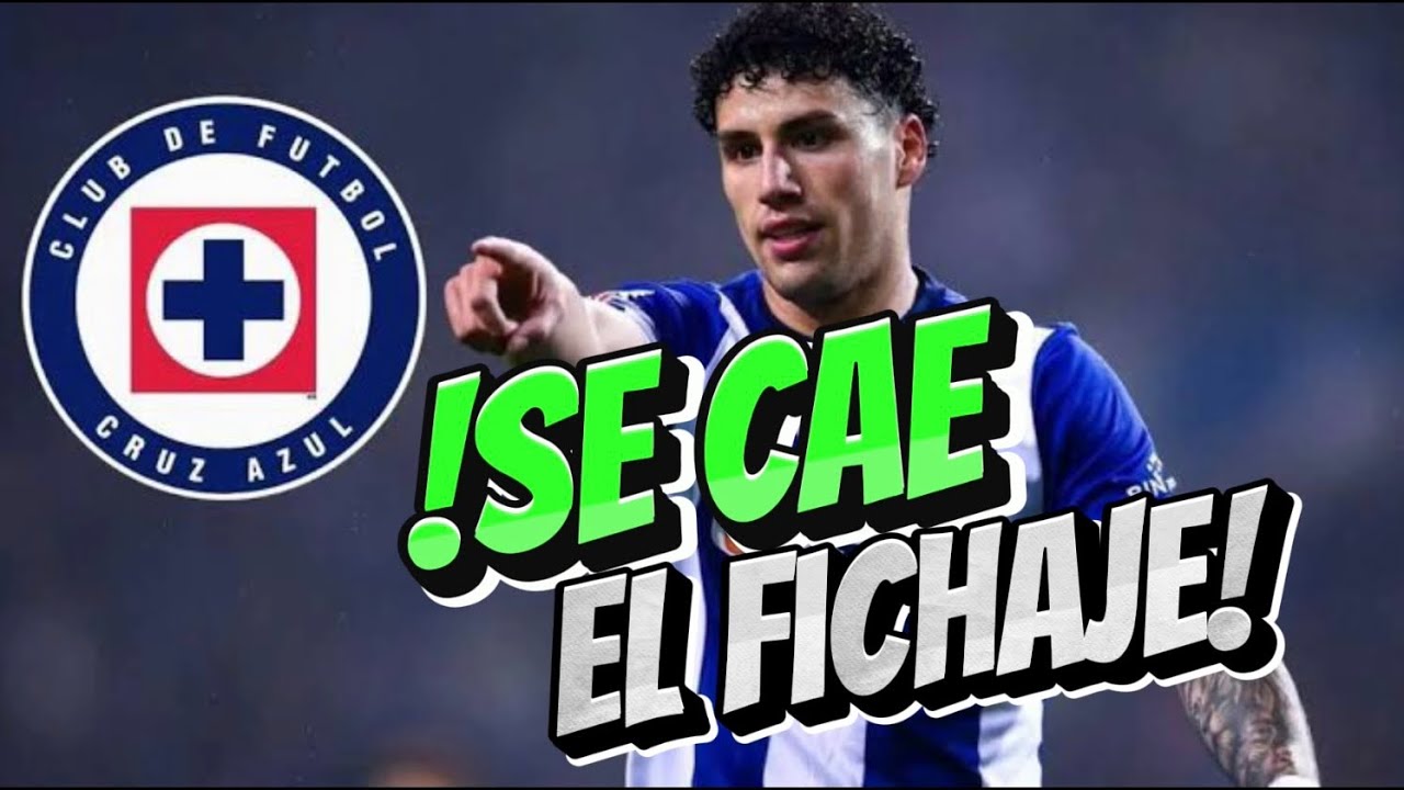 🚨De Última Hora! Se Caen Las Ilusiones En Cruz Azul,Fracasa El Fichaje ...