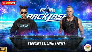 Bad Bunny vs. Damian Priest - WWE Backlash 2023: WWE 2K23