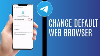 How To Change Telegram Default Web Browser