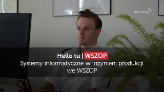 Systemy informatyczne w inżynierii produkcji | WSZOP