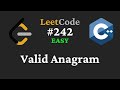 Valid Anagram - LeetCode #242 - C++