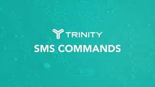 TrinityConnect: SMS Command(s)