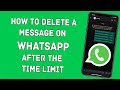 How to delete whatsapp messages for everyone after long time?