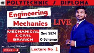 L-1 FREE DEMO || ENGINEERING MECHANICS || 2nd SEM || DIPLOMA || POLYTECHNIC || K-SCHEME  || MSBTE