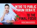 10 The Final Focus Speech - Public Forum Debate Essentials Course