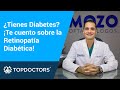 ¿Tienes diabetes? ¡Te cuento sobre la Retinopatía Diabética!