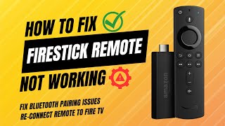 🔧 Firestick Remote Not Working? Fix It Now!