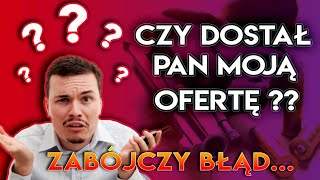 Czy dostał Pan moją ofertę? Zabójczy błąd w sprzedaży przez telefon