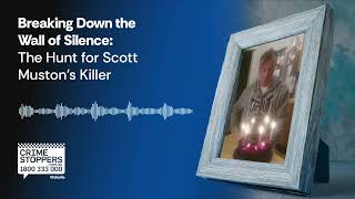 Breaking Down the Wall of Silence #podcast: The Hunt for Scott Muston’s Killer