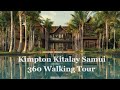 360° Walking Tour of Kimpton Kitalay Hotel in Koh Samui (4K)