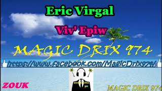 Eric Virgal -  Viv' Epiw BY MAGIC DRIX 974