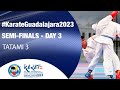 EKF KARATE Championships | SEMI-FINALS - Day 3 - Tatami 3 | WORLD KARATE FEDERATION