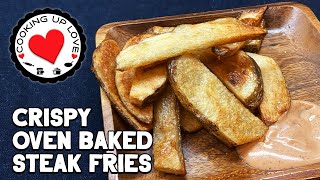 Baked Steak Fries | How To Make French Fries | Cooking Up Love