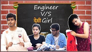 ENGINEER VS DESI GIRL || CITY BOY || NISHANT CHATURVEDI