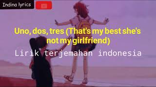 Relle Bey - Uno Dos Tres/That's my bestfriend (lirik terjemahan indonesia)