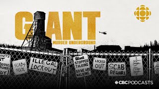 Giant - Murder Underground | CBC Podcast Trailer