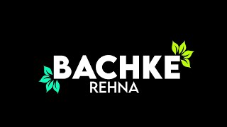 Bachke rehna re baba black screen status video green screen status video BLACK SCREEN STATUS