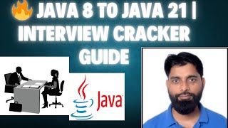 Top Java 8 to Java 21 Feature Changes | Crack Java Interviews