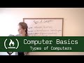 Computer Basics 8: Types of Computers