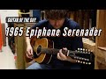 1965 Epiphone Serenader 12 String | Guitar of the Day